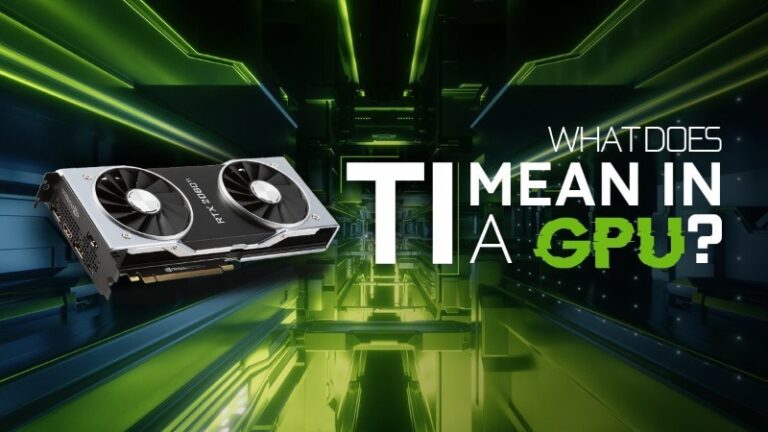 What Does “Ti” Mean in GPUs